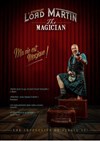 Lord Martin The Magician - La Comédie de Lille