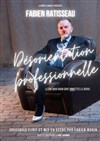 Fabien Ratisseau dans Désorientation professionnelle - Théâtre Pixel
