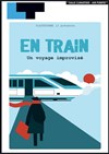 En Train, un voyage improvisé - Laurette Théâtre