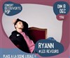 Ryann : #Rêveurs + Premiere partie L. Motions - L'Odéon