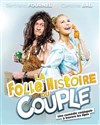 La folle histoire du couple - Café-Théatre L'Atelier des Artistes