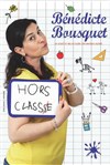 Bénédicte Bousquet dans Hors Classe - Théâtre Daudet