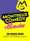 Montreux Comedy, la tournée - Zénith de Saint Etienne