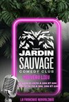 Jardin Sauvage Comedy Club - La Fabrique République