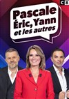 Pascale, Eric, Yann et les autres - Canal Factory