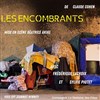 Les Encombrants - Théâtre de l'Embellie