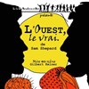 L'Ouest, le vrai - Théâtre de l'Embellie