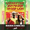 Lutan Fyah + Jah Mason + Zhayna - Le Plan - Grande salle