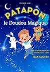 Patapon et le doudou magique - La Comédie de Nîmes