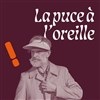 La puce à l'oreille - Théâtre du Pavé