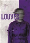 Louves - Le Local des Autrices