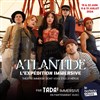 Atlantide : l'expédition immersive - Bateau Phare