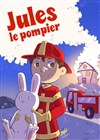 Jules le pompier - Comédie du Finistère - Les ateliers des Capuçins