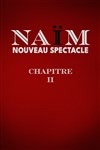 Naïm dans Chapitre II - Palais des Congrès du Cap d'Agde