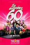 Les années 60 - Théâtre de la Tour Eiffel