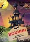 Bouhhh - La Comédie des Suds