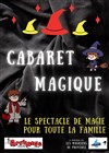 Cabaret Magique - L'Archange Théâtre