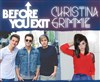 Before you exit + Christina Grimmie - La Maroquinerie