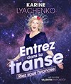 Karine Lyachenko dans Entrez dans la transe - Théâtre Le Vieux Sage