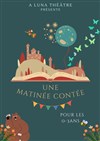 Une matinée contée - Comédie de Rennes