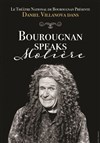 Daniel Villanova dans Bourougnan speaks Molière - La Parenthese