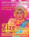 Zize dans 100% Marseillaise - One Miss Show - Cinéma Le Prado