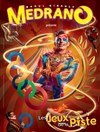 Le Cirque Medrano dans Les Jeux de la Piste | Clermont Ferrand - Chapiteau Medrano à Clermont Ferrand 