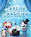 La valise du magicien - La comédie de Marseille (anciennement Le Quai du Rire)