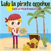 Lulu la pirate crochue - Théâtre de l'Embellie