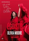 Olivia Moore dans Égoïste - L'Entrepot