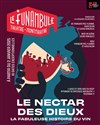 Le nectar des dieux - Le Funambule Montmartre