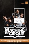 Machine de cirque - La Scala Paris - Grande Salle