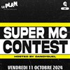 Super MC Contest - Le Plan - Club