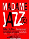 Madame Jazz(e) - Théâtre Montmartre Galabru