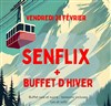 Senflix + Buffet d'hiver - Improvidence