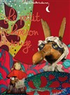 Le petit chaperon rouge - Théâtre Clavel