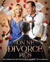 On ne divorce plus - Théâtre des Grands Enfants 