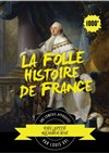 La Folle Histoire de France - Salle Edith Piaf