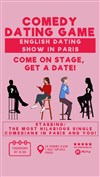 English Comedy: The Dating Game - A Matchmaking Show in Paris - La Pomme d'Eve