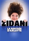 Zidani dans La rentrée d'Arlette - Théâtre à l'Ouest