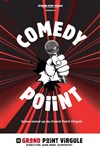 Comedy Poiint - Le Grand Point Virgule - Salle Apostrophe