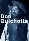 Don Quichotte - Théâtre du Carré Rond