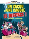 Un cacou et une cagole : Le divorce - L'Artéa