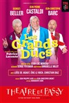 Les Grands Ducs - Théâtre de Passy