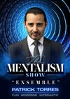 Patrick Torres dans Ensemble The Mentalism Show - La Ruche 