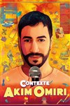 Akim Omiri dans Contexte - Comédie des Volcans