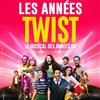 Les années Twist - Casino Théâtre Barrière