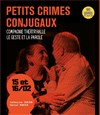 Petits crimes conjugaux - Théâtre du Gai Savoir