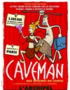 Kévin dans Caveman, aux origines du couple - L'Archipel - Salle 2 - rouge