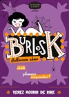 BurlesK, spécial Halloween Show - Théâtre à l'Ouest Auray